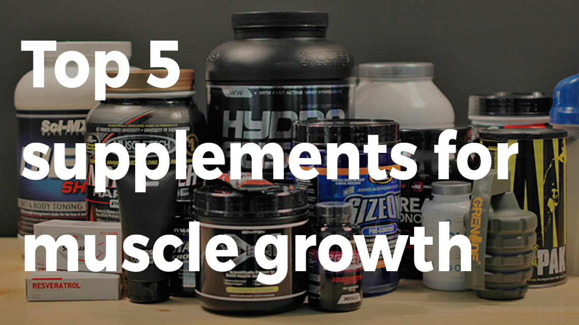 Top 5 Supplements That Help To Increase Muscle Growth 5036